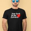 New York Is For Lovers Nh Shirt9