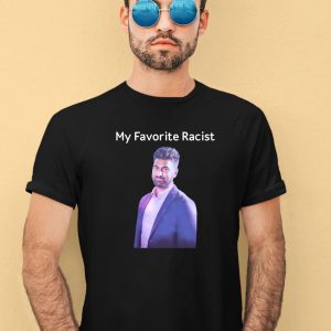 Professeur My Favorite Racist Shirt