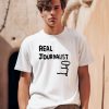 Real Journalist Shirt0