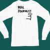 Real Journalist Shirt6