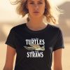 Save The Turtles Eat Your Straws Shirt1