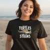 Save The Turtles Eat Your Straws Shirt3