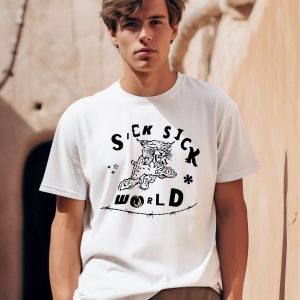 Sick Sick World Tiger Shirt