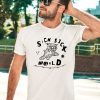 Sick Sick World Tiger Shirt2