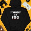 Starlight Is A Pedo Shirt4