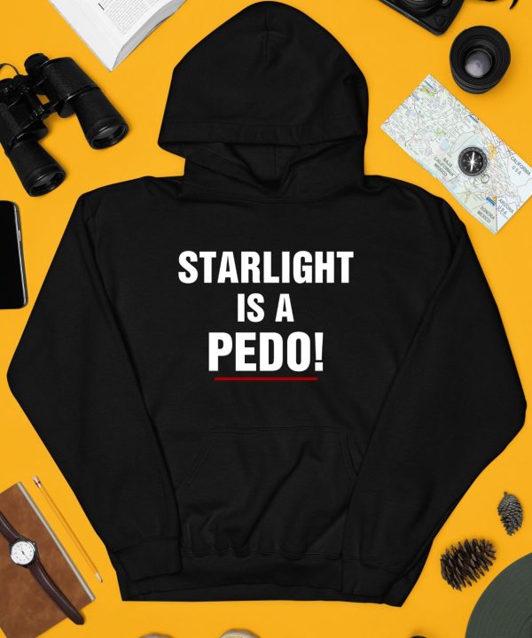 Starlight Is A Pedo Shirt4