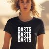 Tj Tjhitchings Wearing Darts Darts Darts Shirt