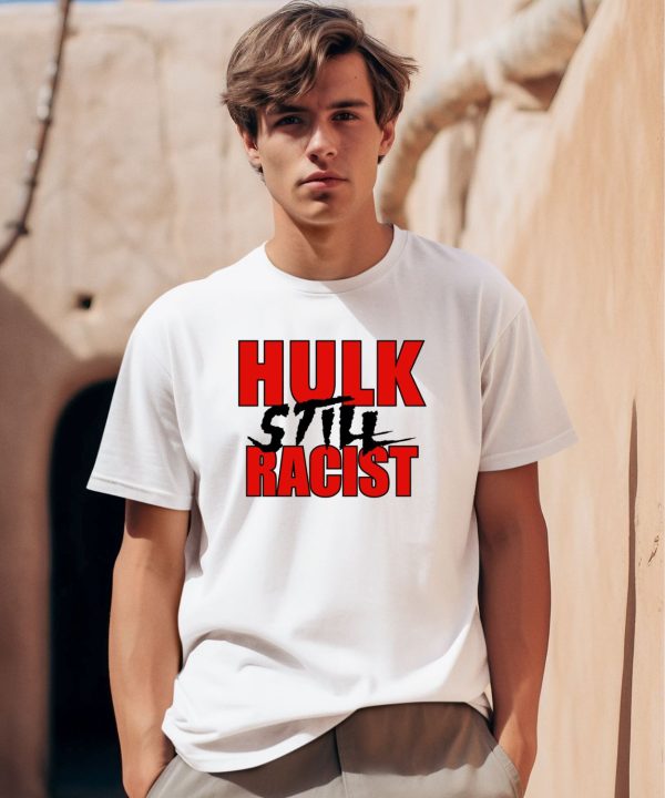 Aew Womens Division Blog Hulk Still Racist Shirt