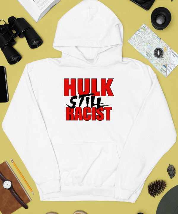 Aew Womens Division Blog Hulk Still Racist Shirt4