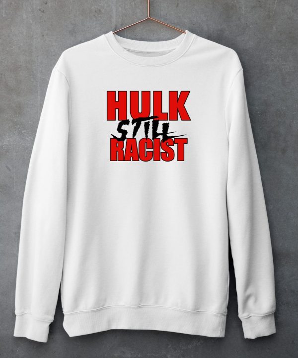 Aew Womens Division Blog Hulk Still Racist Shirt5