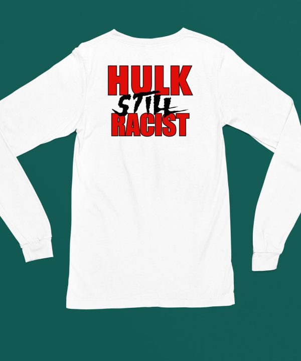 Aew Womens Division Blog Hulk Still Racist Shirt6