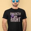 Babsdraws Merch Magneto Was Right Shirt2