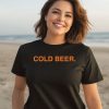 Chafin Family Farms Merch Shop Cold Beer Shirt3