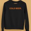 Chafin Family Farms Merch Shop Cold Beer Shirt5