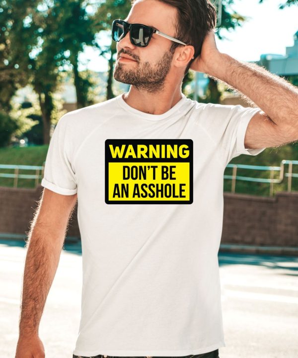 Dave Portnoy Warning Dont Be An Asshole Shirt