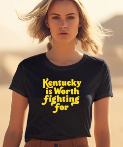 Emma Curtis Wearing Kentucky Is Worth Fighting For Shirt