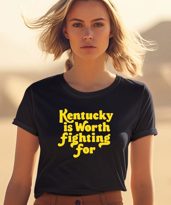 Emma Curtis Wearing Kentucky Is Worth Fighting For Shirt