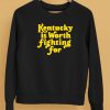 Emma Curtis Wearing Kentucky Is Worth Fighting For Shirt5