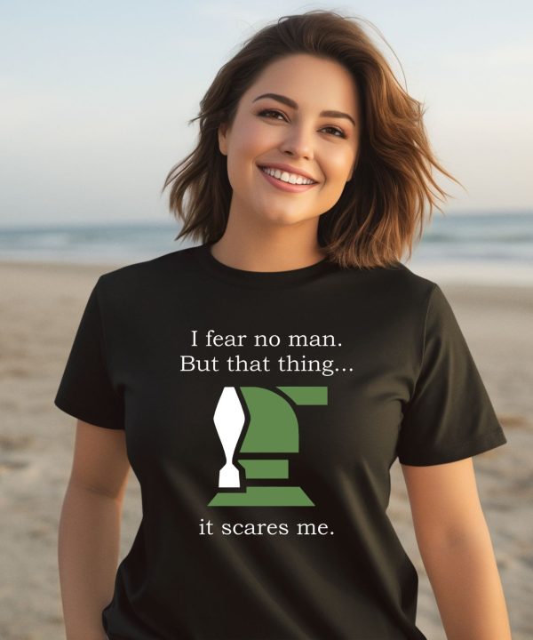 Helldivers I Fear No Man But That Thing It Scares Me Shirt3