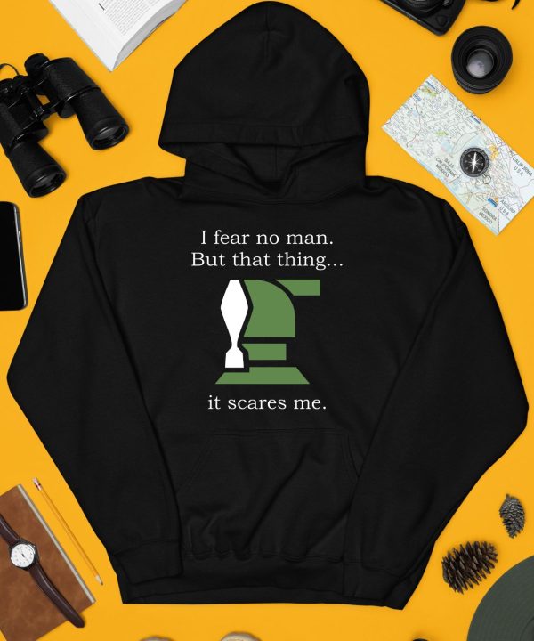 Helldivers I Fear No Man But That Thing It Scares Me Shirt4