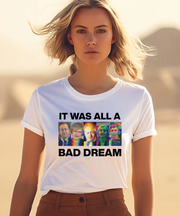 It Was All A Bad Dream Shirt