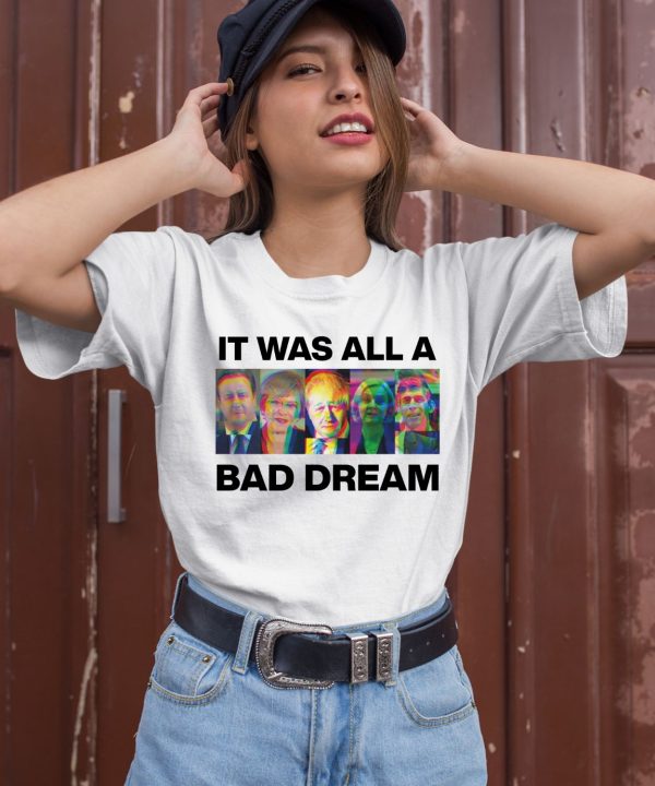 It Was All A Bad Dream Shirt3