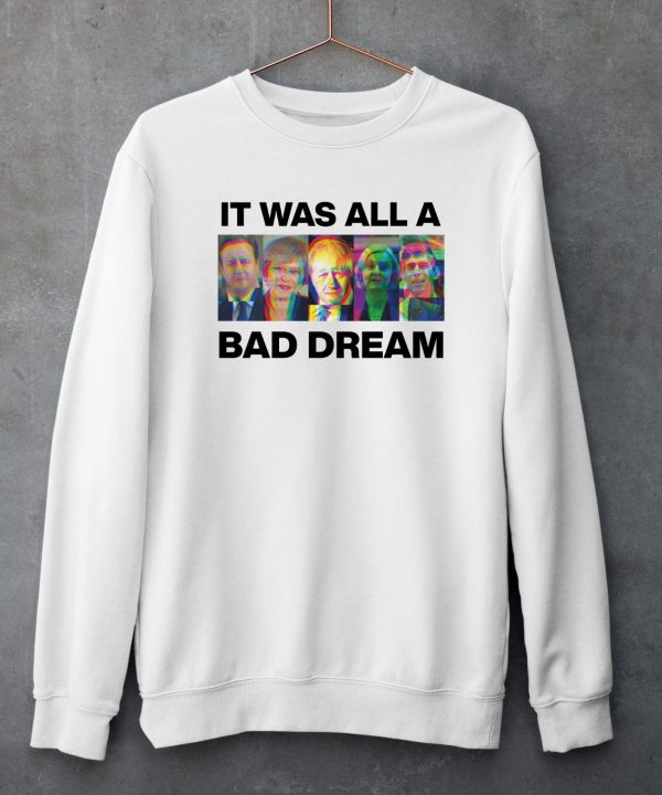 It Was All A Bad Dream Shirt5