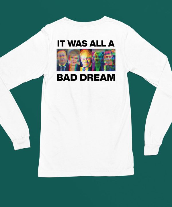 It Was All A Bad Dream Shirt6