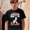 Jackie Brown Quentin Tarantino Shirt0