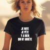 Je Rote Je Pete Y A Rien Qui M Arrete Shirt1