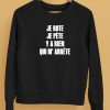 Je Rote Je Pete Y A Rien Qui M Arrete Shirt5