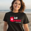 Keep Az Free Arizona Free Enterprise Club Shirt3