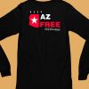 Keep Az Free Arizona Free Enterprise Club Shirt6