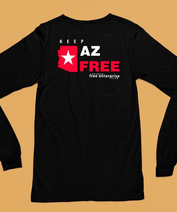 Keep Az Free Arizona Free Enterprise Club Shirt6