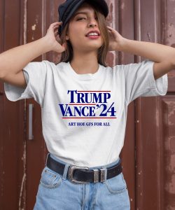 Mansworldmag Shop Trump Vance 24 Art Hoe Gfs For All Shirt3