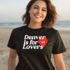 Niallhoran Denver Is For Lovers Shirt3