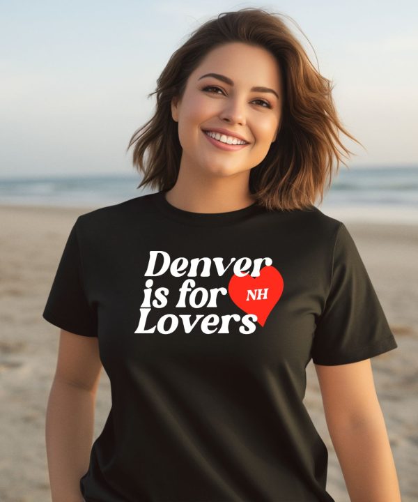 Niallhoran Denver Is For Lovers Shirt3