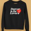 Niallhoran Denver Is For Lovers Shirt5