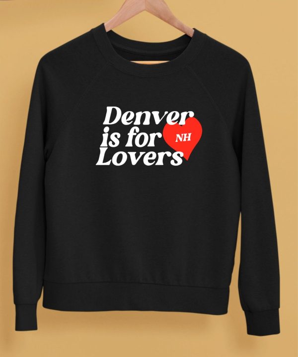 Niallhoran Denver Is For Lovers Shirt5