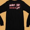 Obviousshirts Merch Wake The Fuck Up Shirt6