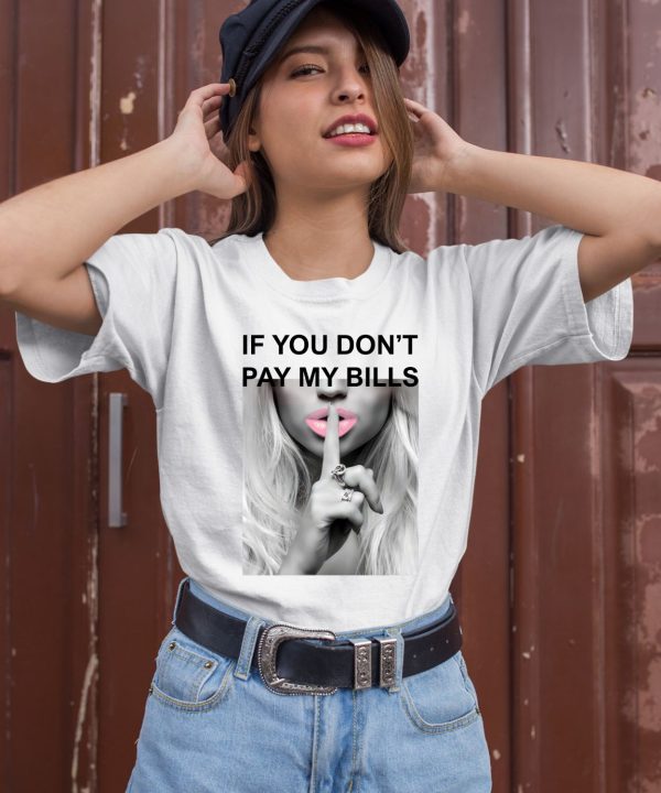 Sall Grover If You Dont Pay My Bills Shirt3