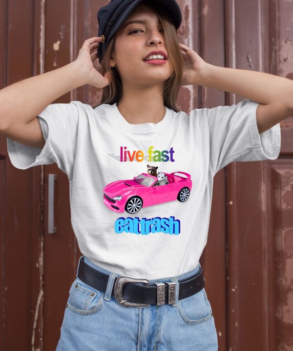 Snazzyseagull Live Fast Eat Trash Raccoon Shirt3