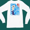 Stevelovesammo Fight Fight Fight 45 Trump Shirt6