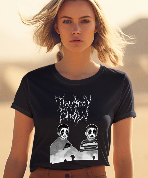 Tas Andy And Joe Corpse Its Been Since 2017 Shirt