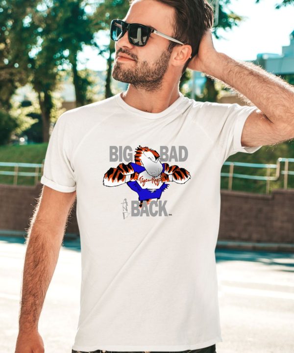 The Tiger Rags Big Bad And Back Shirt2