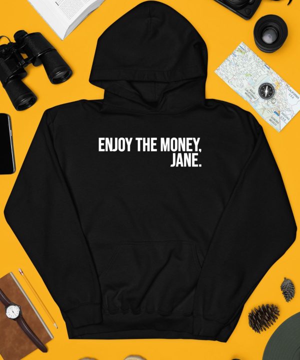 Thecinesthetic Enjoy The Money Jane Shirt4