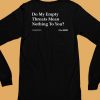 Theonion Shop Do My Empty Threats Mean Nothing To You Shirt6