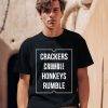 9Mmsmg Crackers Crumble Honkeys Rumble Shirt0