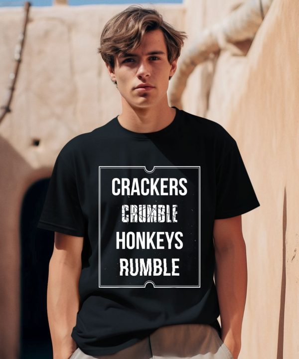 9Mmsmg Crackers Crumble Honkeys Rumble Shirt0