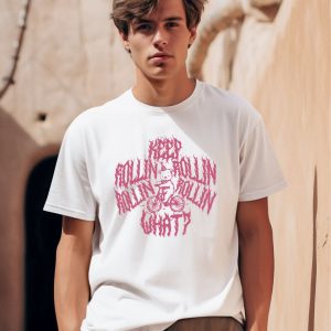 Bear Ride Keep Rollin Rollin Rollin Rollin What Shirt